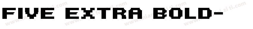 Five Extra Bold字体转换